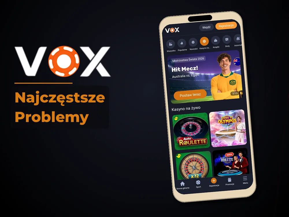 vox casino - Najczęstsze Problemy