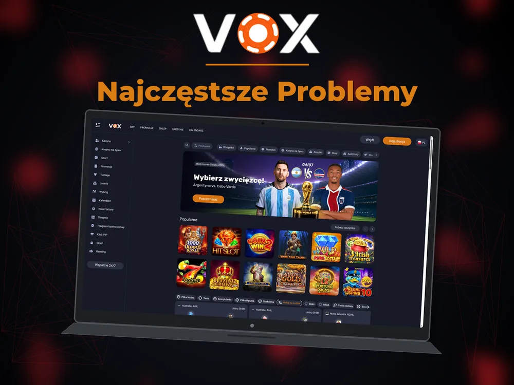 vox casino - Najczęstsze Problemy